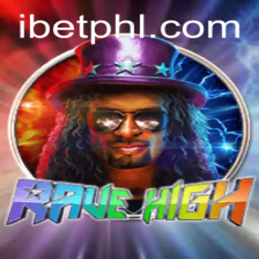 RaveHigh: Unleashing Excitement in the World of iBET